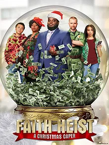 Постер Ограбление во благо: Рождественская кража (Faith Heist: A Christmas Caper)