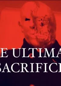 Постер Последняя жертва (The Ultimate Sacrifice)