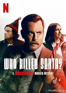 Постер Кто убил Санту? Тайна убийства в Мердервилле (Who Killed Santa? A Murderville Murder Mystery)