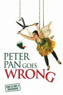 Постер «Питер Пэн» пошел не так (Peter Pan Goes Wrong)