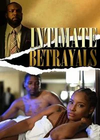 Постер Интимные предательства (Intimate Betrayals)