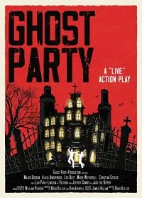 Постер Званый вечер с призраками (Ghost Party)