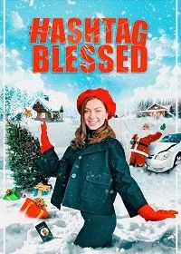 Постер Хэштег "Повезло" (Hashtag Blessed: The Movie)