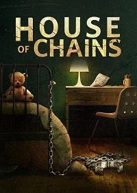 Постер Дом цепей (House of Chains)