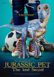 Постер Питомец Юрского периода 2: Затерянная тайна (The Adventures of Jurassic Pet: The Lost Secret)