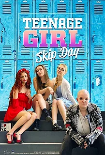 Постер День прогулов (Teenage Girl: Skip Day)