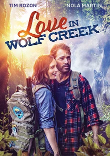 Постер Любовь в Вулф-Крик (Love in Wolf Creek)