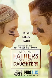 Постер Сильные отцы, сильные дочери (Strong Fathers, Strong Daughters)