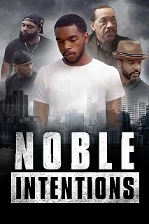 Постер Благие намерения (Noble Intentions)