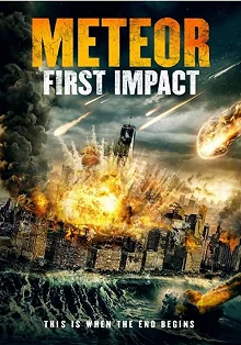 Постер Метеор: первый контакт (Meteor: First Impact)