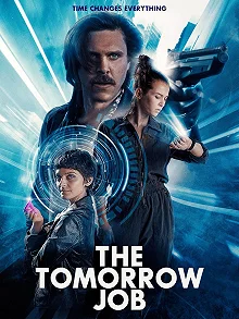 Постер Ограбление из будущего (The Tomorrow Job)