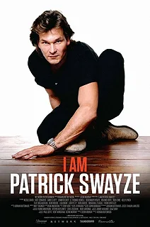 Постер Я — Патрик Суэйзи (I Am Patrick Swayze)