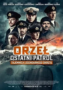 Постер Орёл. Последний патруль (Orzel. Ostatni patrol)