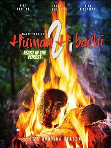 Постер Человеческое хибачи 2 (Human Hibachi 2: Feast in the Forest)