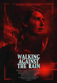 Постер Идущие против дождя (Walking Against the Rain)