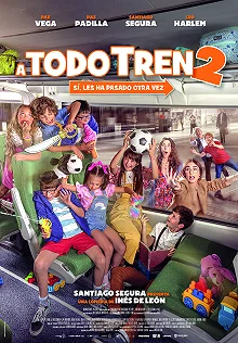 Постер Детки в порядке (A todo tren 2: Ahora son ellas)