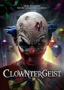 Постер Клоунтергейст (Clowntergeist)