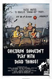 Постер Трупы детям не игрушка (Children Shouldn't Play with Dead Things)