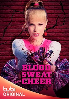 Постер Кровь, пот и чирлидинг (Blood, Sweat and Cheer)