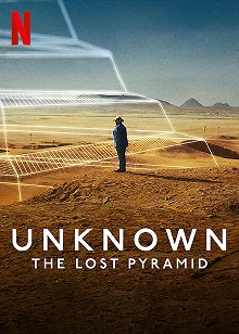 Постер Неизведанное: Утраченная пирамида (Unknown: The Lost Pyramid)