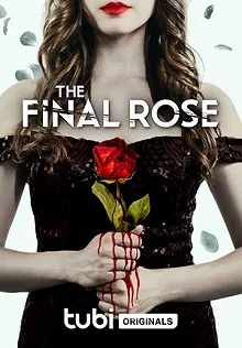 Постер Последняя роза (The Final Rose)