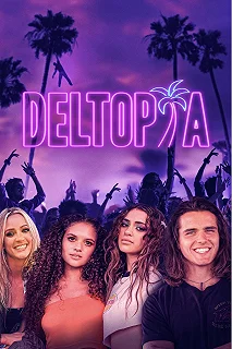 Постер Дельтопия (Deltopia)