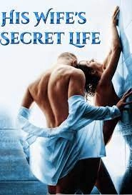 Постер Тайная жизнь его жены (His Wife's Secret Life)