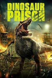 Постер Тюрьма для динозавров (Dinosaur Prison)