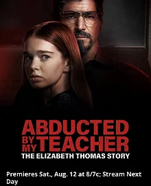 Постер Похищена учителем: История Элизабет Томас (Abducted by My Teacher: The Elizabeth Thomas Story)