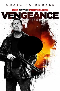 Постер Восхождение пехотинца: Месть (Rise of the Footsoldier: Vengeance)