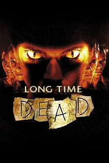 Постер Долгая смерть (Long Time Dead)