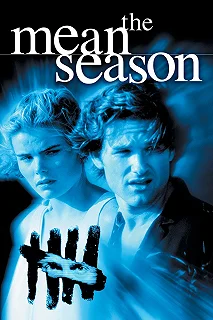 Постер Скверный сезон (The Mean Season)