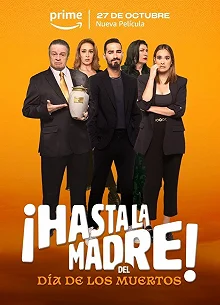 Постер День мёртвых отменяется (¡Hasta la madre! Del día de los muertos)