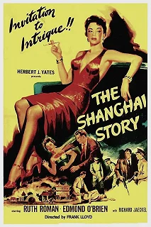 Постер Шанхайская история (The Shanghai Story)