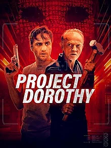 Постер Проект «Дороти» (Project Dorothy)