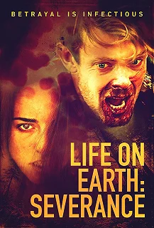 Постер Жизнь на Земле: Разрыв (Life on Earth: Severance)