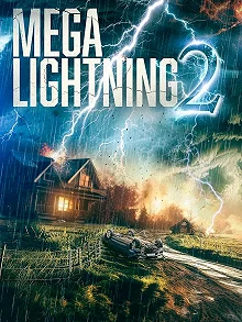 Постер Грозовой шторм 2 (Mega Lightning 2)