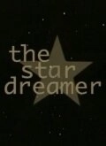 Постер Звездный мечтатель (The Star Dreamer)