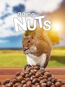 Постер Любители орехов. Беличьи истории (Going Nuts: Tales from the Squirrel World)