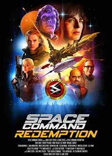 Постер Kocмичecкoe Koмaндoвaниe: Иcкуплeниe (Space Command Redemption)