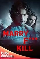 Постер Черт возьми, женись на убийстве (F*** Marry Kill)