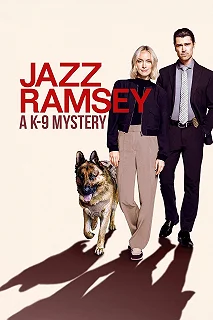 Постер Джаз Рэмзи: тайна К-9 (Jazz Ramsey: A K-9 Mystery)